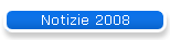 Notizie 2008